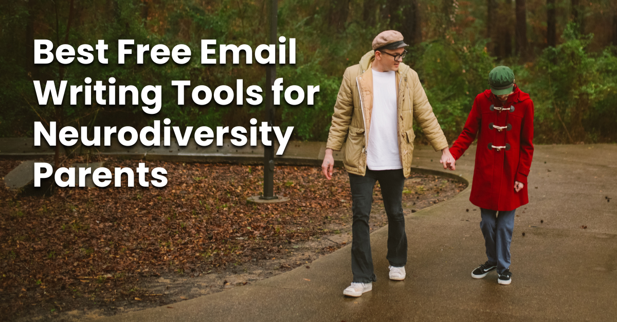 Best Free Email Writing Tools for Neurodiversity Parents